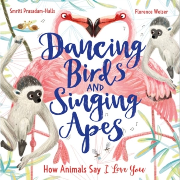 Dancing Birds and Singing Apes (inbunden, eng)