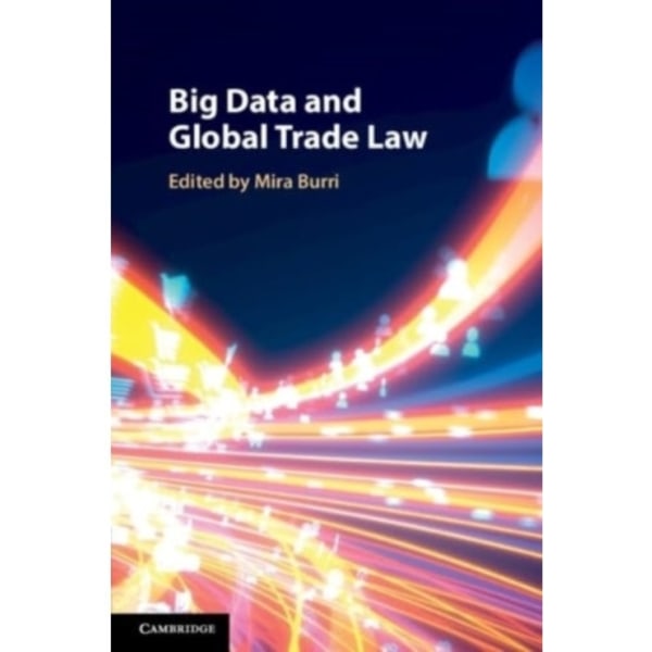 Big Data and Global Trade Law (häftad, eng)