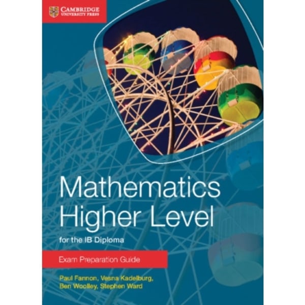Mathematics Higher Level for the IB Diploma Exam Preparation Guide (häftad, eng)