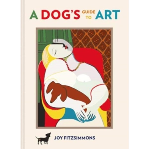 A Dog's Guide to Art (inbunden, eng)