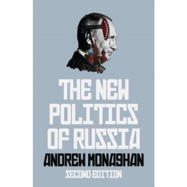 The New Politics of Russia (häftad, eng)