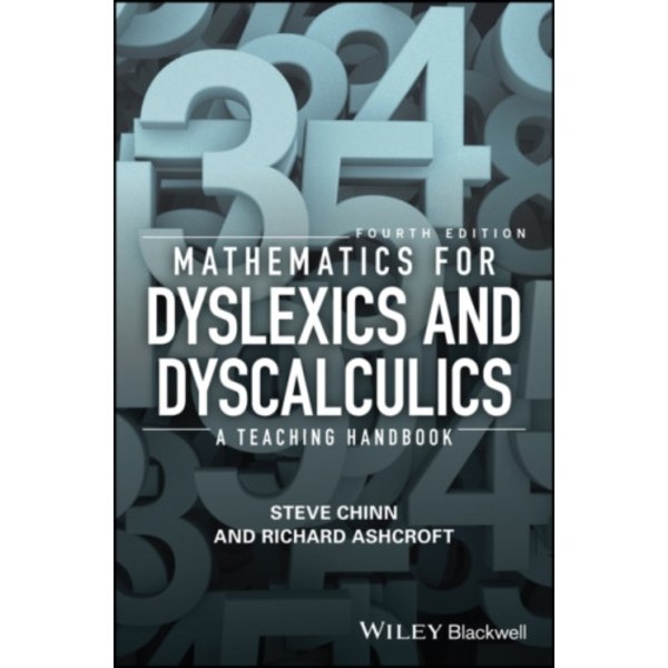 Mathematics for Dyslexics and Dyscalculics (häftad, eng)