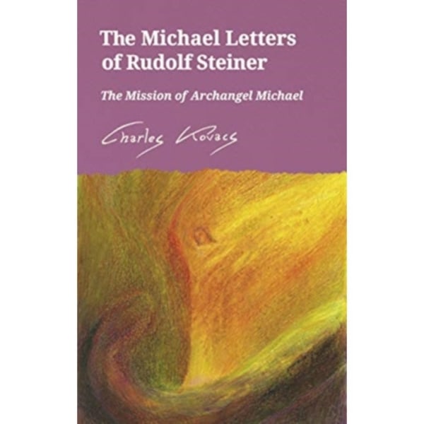 The Michael Letters of Rudolf Steiner (häftad, eng)