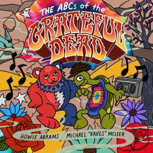 The ABCs of the Grateful Dead (inbunden, eng)