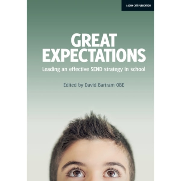 Great Expectations: Leading an Effective SEND Strategy in School (häftad, eng)