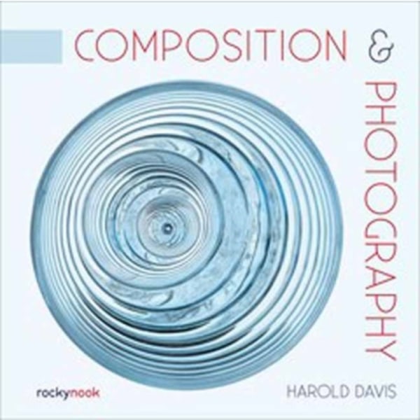 Composition & Photography (häftad, eng)