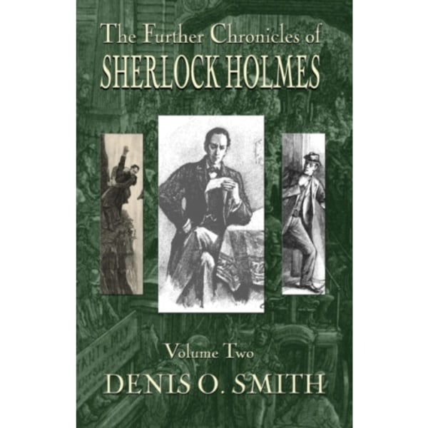 The Further Chronicles of Sherlock Holmes - Volume 2 (häftad, eng)