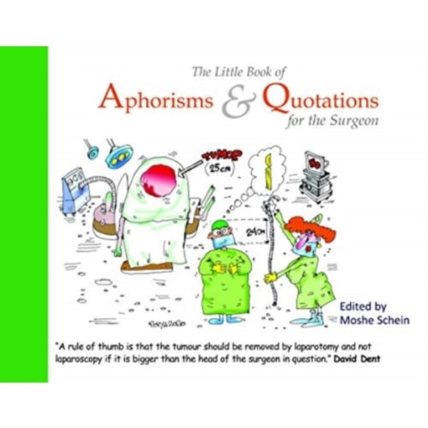The Little Book of Aphorisms & Quotations for the Surgeon (inbunden, eng)