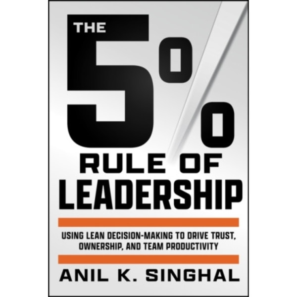 The 5% Rule of Leadership (inbunden, eng)