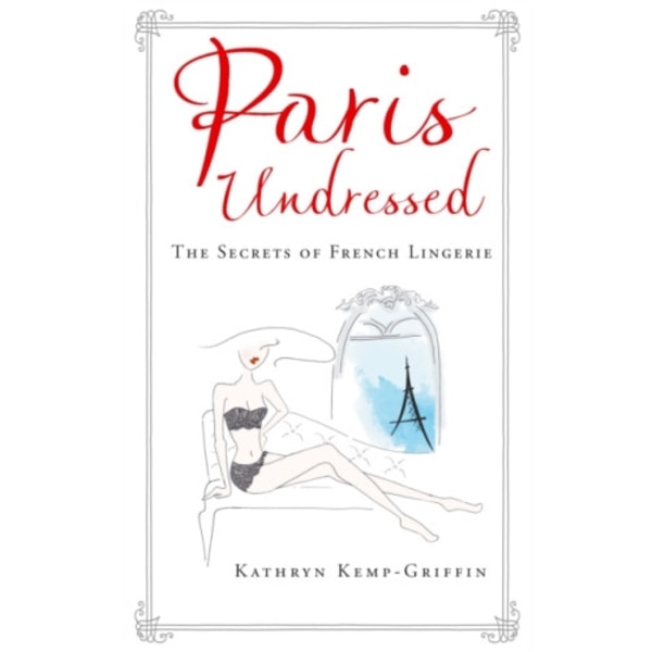 Paris Undressed (inbunden, eng)