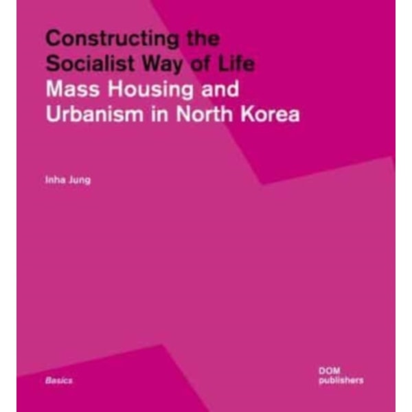 Constructing the Socialist Way of Life (häftad, eng)