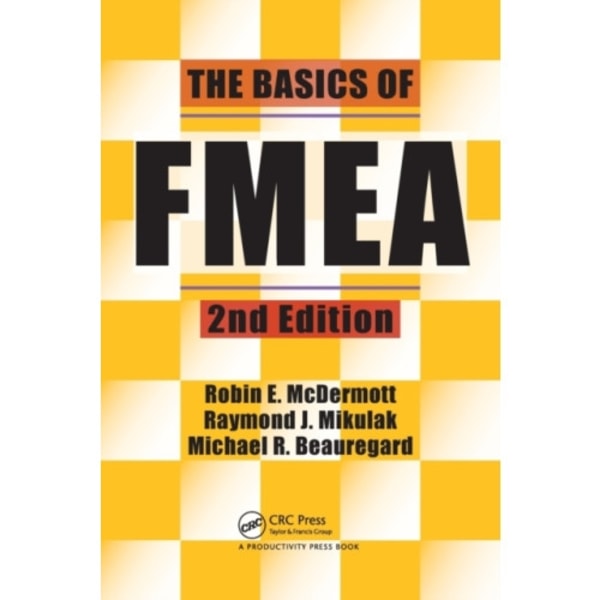 The Basics of FMEA (häftad, eng)