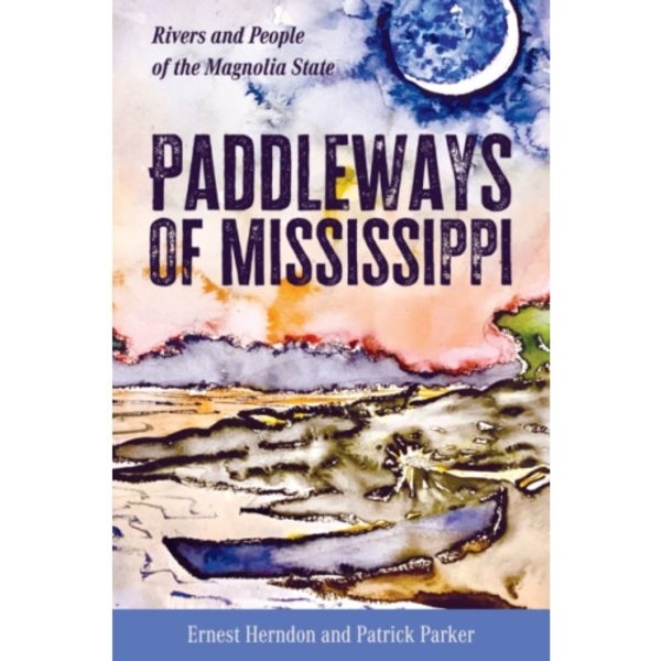 Paddleways of Mississippi (häftad, eng)