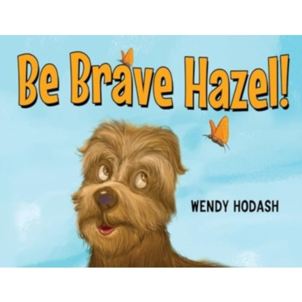 Be Brave Hazel! (häftad, eng)