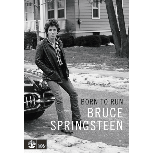 Born to run (inbunden)