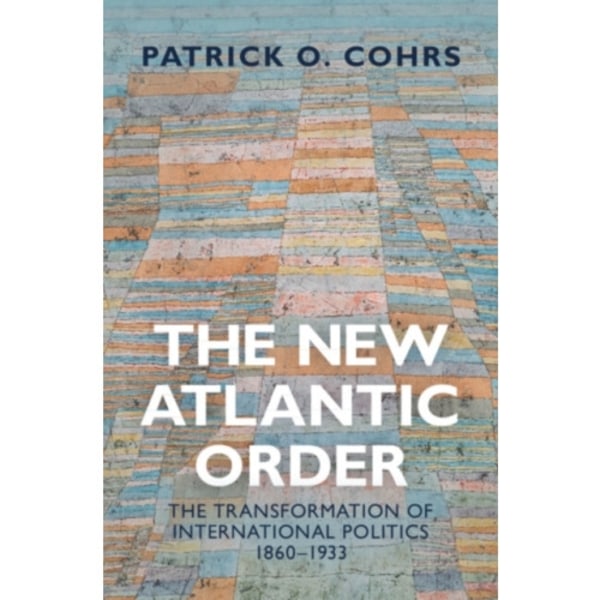 The New Atlantic Order (inbunden, eng)