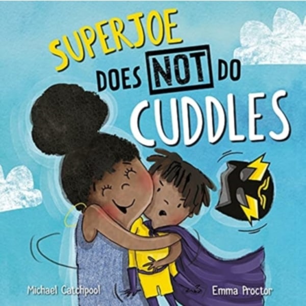 SuperJoe Does NOT Do Cuddles (inbunden, eng)