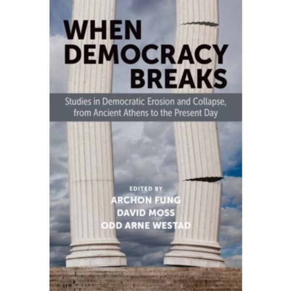 When Democracy Breaks (häftad, eng)