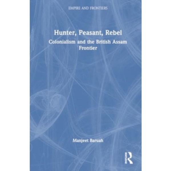 Hunter, Peasant, Rebel (häftad, eng)