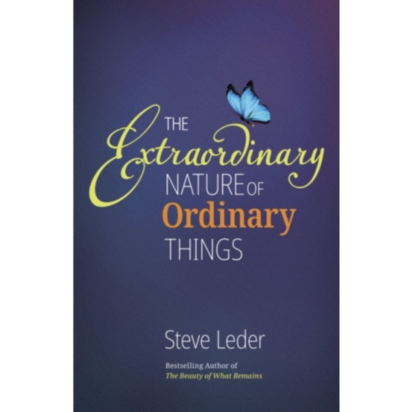 Extraordinary Nature of Ordinary Things (rev ed) (inbunden, eng)