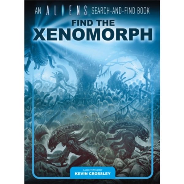 An Aliens Search-and-Find Book: Find the Xenomorph (inbunden, eng)
