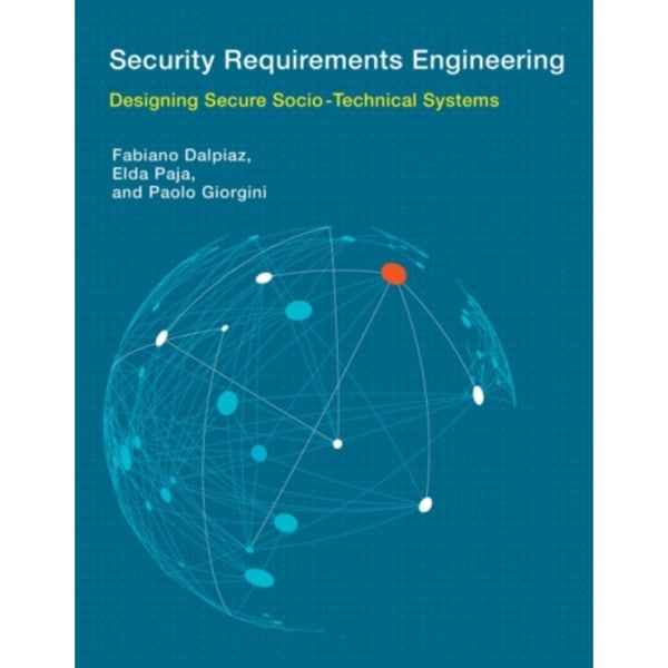 Security Requirements Engineering (inbunden, eng)