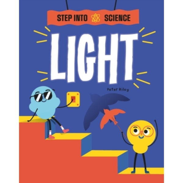 Step Into Science: Light (häftad, eng)