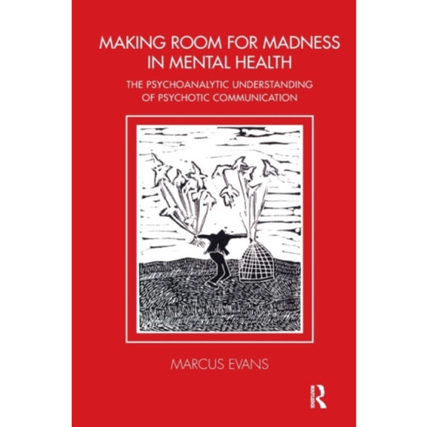 Making Room for Madness in Mental Health (häftad, eng)