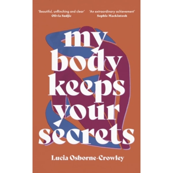 My Body Keeps Your Secrets (häftad, eng)