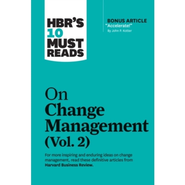 HBR's 10 Must Reads on Change Management, Vol. 2 (with bonus article "Accelerate!" by John P. Kotter) (häftad, eng)