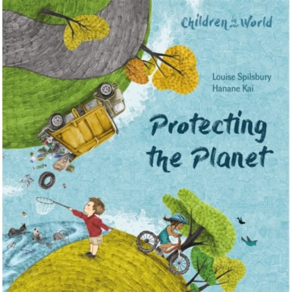 Children in Our World: Protecting the Planet (häftad, eng)