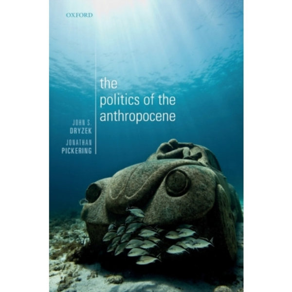 The Politics of the Anthropocene (häftad, eng)