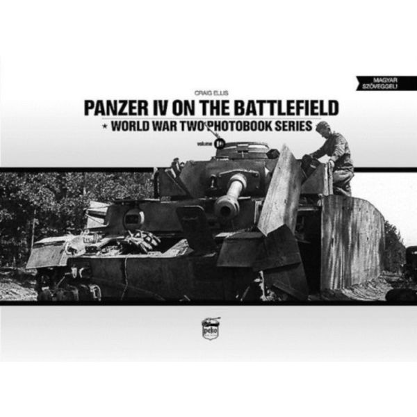 Panzer IV on the Battlefield: World War 2 Photobook Series (inbunden, eng)
