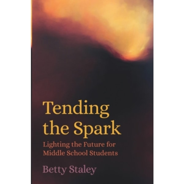 Tending the Spark (häftad, eng)