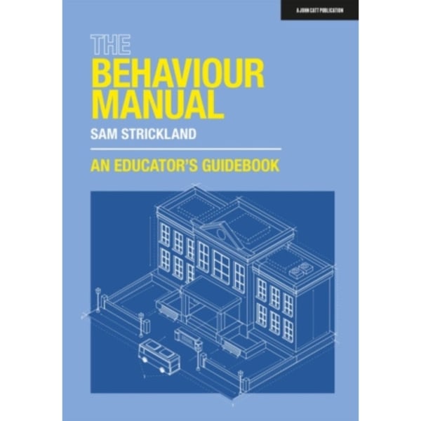 The Behaviour Manual: An Educator's Guidebook (häftad, eng)