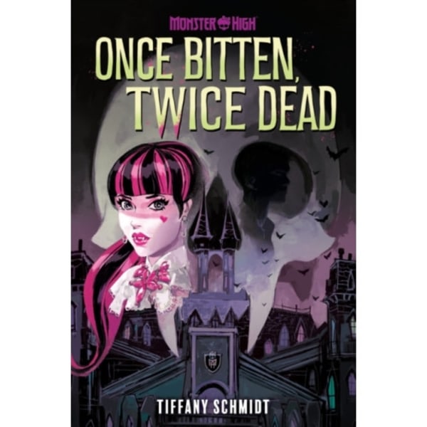 Once Bitten, Twice Dead (A Monster High YA Novel) (inbunden, eng)