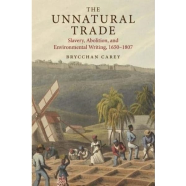 The Unnatural Trade (inbunden, eng)