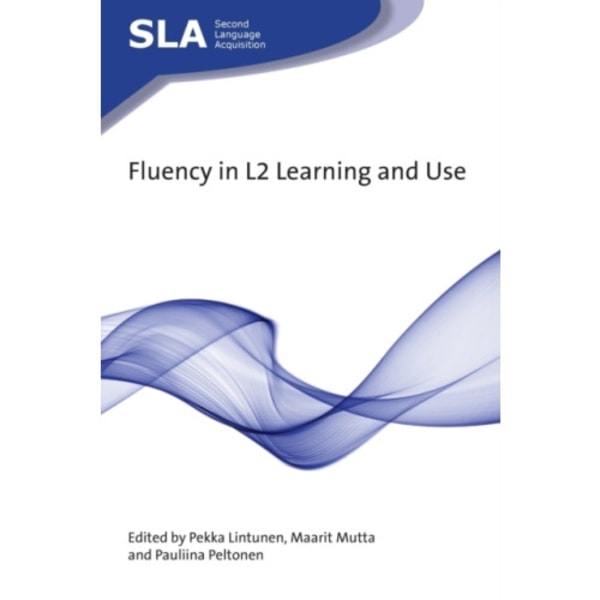 Fluency in L2 Learning and Use (häftad, eng)