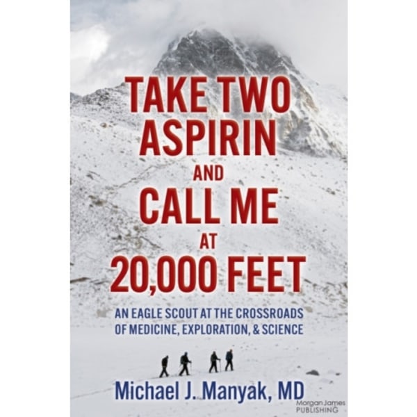 Take Two Aspirin and Call Me at 20,000 Feet (häftad, eng)