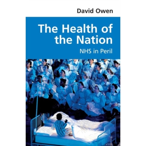 The Health of the Nation (häftad, eng)