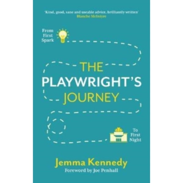 The Playwright's Journey: From First Spark to First Night (häftad, eng)