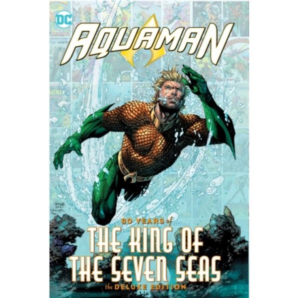 Aquaman: 80 Years of the King of the Seven Seas The Deluxe Edition (inbunden, eng)