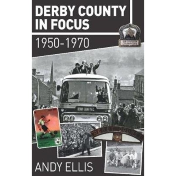 Derby County in Focus (häftad, eng)