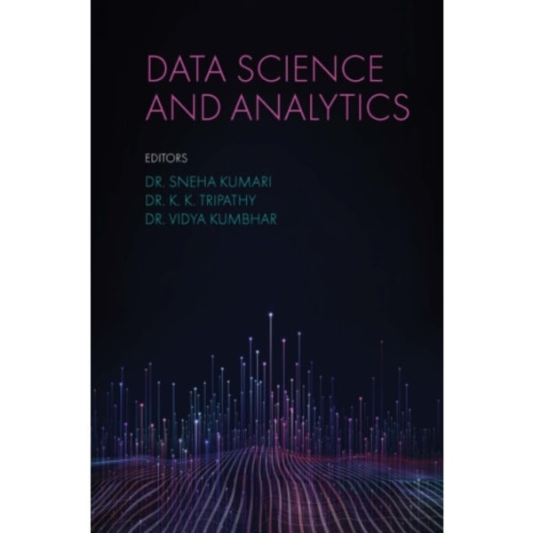 Data Science and Analytics (inbunden, eng)