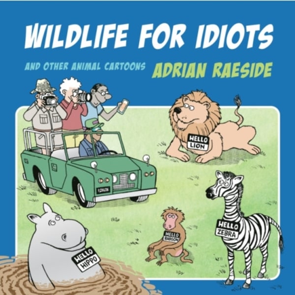 Wildlife for Idiots (häftad, eng)