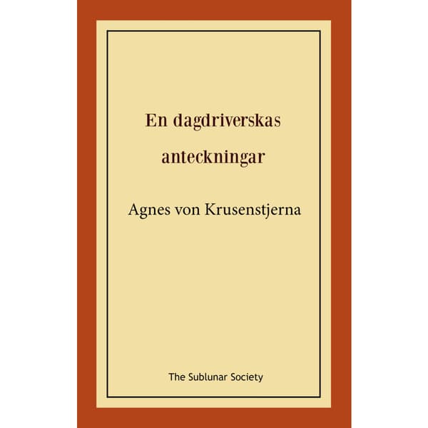 En dagdriverskas anteckningar (häftad)