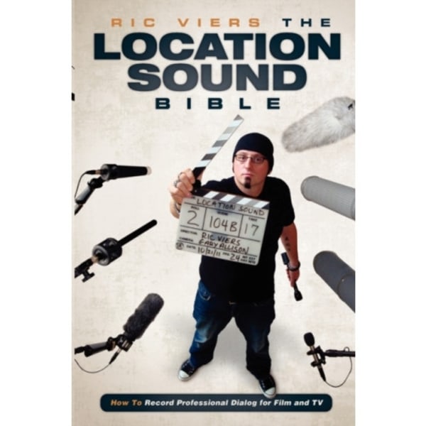 The Location Sound Bible (häftad, eng)