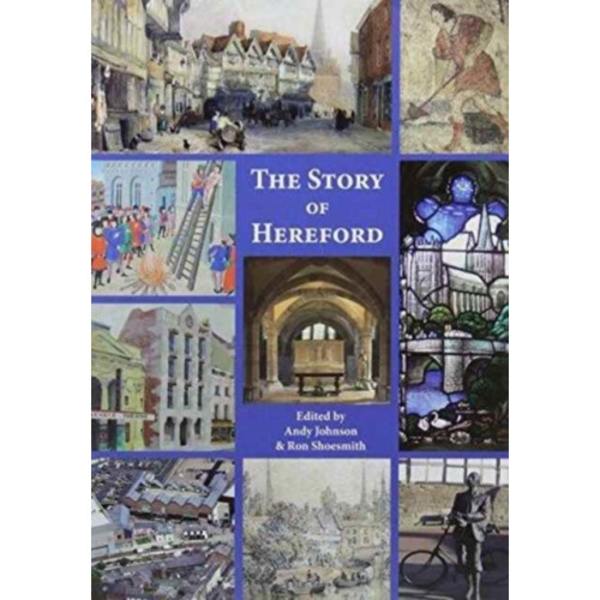 The Story of Hereford (häftad, eng)