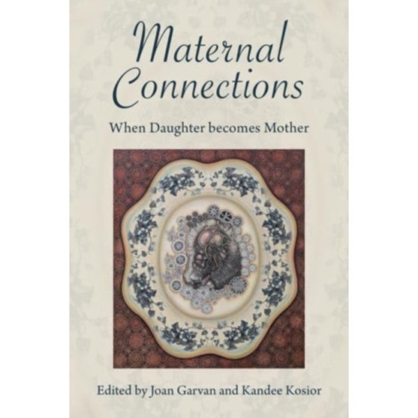 Maternal Connections: (häftad, eng)