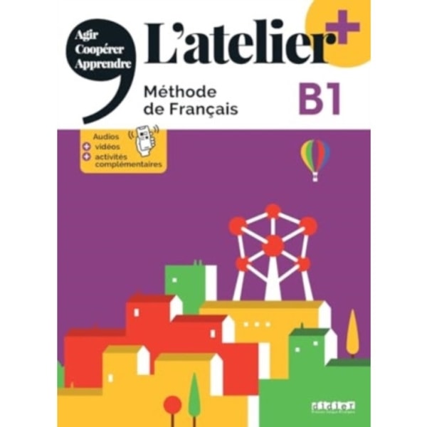 L'atelier + niv .B1 (edition 2022) + online audio/video + didierfle.app (häftad, eng)